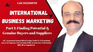 International Business Marketing Part 1: Finding Potential & Genuine Buyers and Suppliers