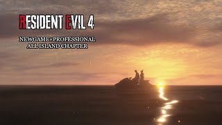 Resident Evil 4 REMAKE Newgame+Professional All Island Chapter Full Gameplay