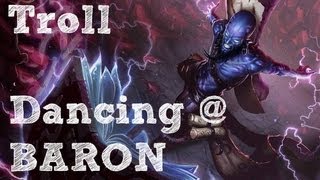 League of Legends - I Hate Trolls- "Ryze Dancing at Baron"