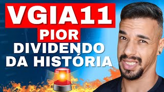 🚨VGIA11 VALE A PENA? QUAL O RISCO DE INVESTIR NO VGIA11 NESSE MOMENTO? DIVIDENDOS CAÍRAM QUASE 30%