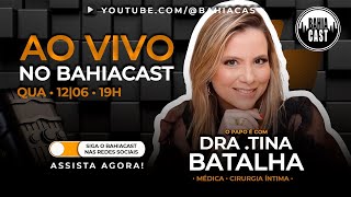 Cirurgia Íntima com Tina Batalha