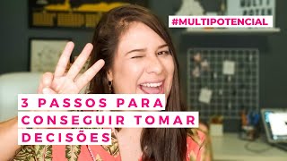 3 passos para conseguir tomar decisões | Exército Multipotencial