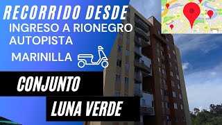 Recorrido por la autopista medellin bogota hacia el conjunto  luna verde