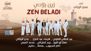 زين بلادي |  Zen Beladi   | clip video official