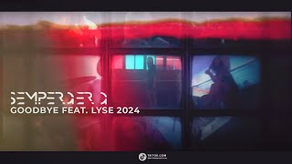 Semperger G. - goodbye feat. lyse 2024