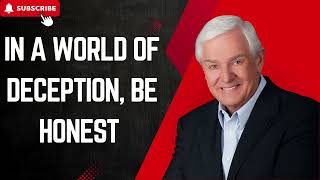 In a World of Deception, BE HONEST   Dr  David Jeremiah   Matthew 24 4 5, 11