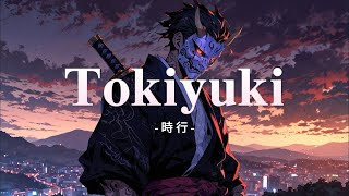 Tokiyuki 時行 ☯ Oni Samurai 【和風BGM】 ☯ Japanese Lofi HipHop Mix