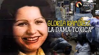 Caso: Gloria Ramirez (La Dama Tóxica)