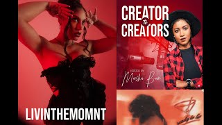 LIVINTHEMOMNT Creator to Creators With Meosha Bean Podcast