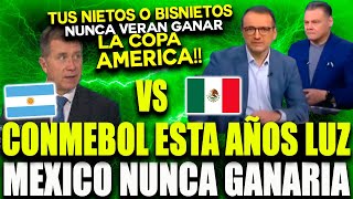 MEXICANOS LO SUFREN !! CONMEBOL ESTA AÑOS LUZ  MIS NIETOS NUNCA VERAN GANAR UNA COPA AMERICA .