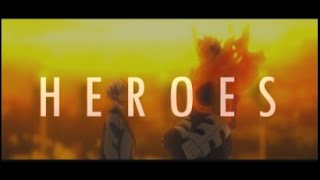 (AMV) Boku no Hero Academia - Heroes (Endeavor)