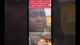 😭😱Oh METINA!! Il perd sa famille dans l’accident de Koungheul #accident #koungheul #senegal #