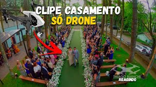 CASAMENTO FEITO SÓ COM DRONE // REAGINDO THIAGO BIANCHI