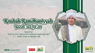 🔴LIVE | ROUHAH ROMDLONIYYAH | Kajian Quraniyyah