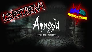 Livestream: Amnesia: The Dark Descent