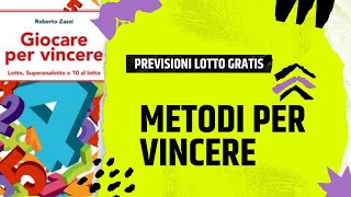 Previsioni e metodi per il lotto gratis