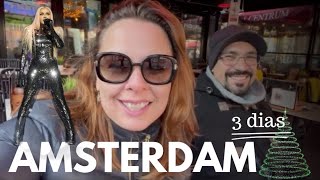 Amsterdam 3  dias - com restaurantes, bares e preços + show da Madonna Celebration Tour