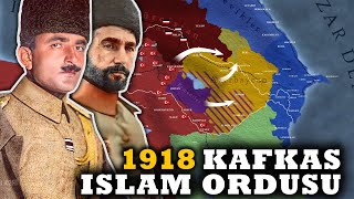 Kafkas İslam Ordusu'nun Azerbaycan ve Dağıstan Harekatı 1918 || DFT Tarih BELGESEL