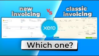 New invoicing vs classic invoicing in Xero: what you need to know