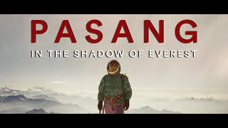 Pasang : In The Shadow of Everest | Official Teaser