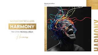 Noisecontrollers - Harmony