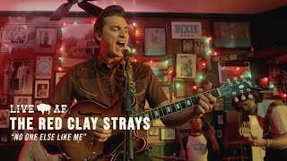 The Red Clay Strays | "No One Else Like Me" | Live AF