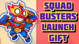 Squad Busters Launch Gift!