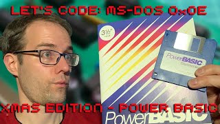 Let's Code MS DOS 0x0E: XMas Edition PowerBasic