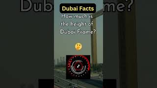 How much is the height of Dubai Frame?