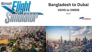 Bangladesh to Dubai | VGHS ✈ OMDB | B737 | US-Bangla Airlines | FS2020 #தமிழ் #dubai #bangladesh