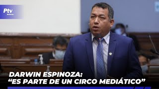 Darwin Espinoza sobre expulsión de Acción Popular: "Es parte de un circo"