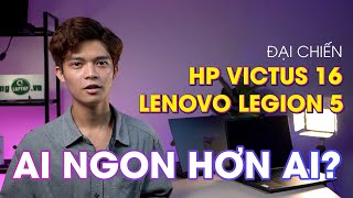 HP Victus 16 vs Lenovo Legion 5 - Đâu mới là chiếc Gaming QUỐC DÂN phân khúc tầm trung???