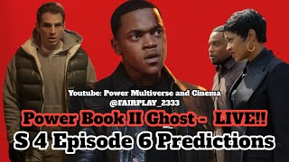 Live Talk! Power Book II Ghost Season 4 Episode 1 Predictions