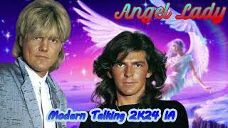 Modern Talking 2k24 IA Angel Lady