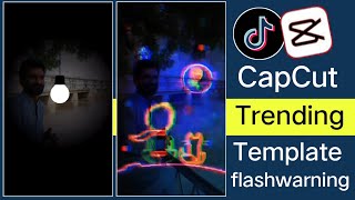 flashwarning CapCut New Viral Template | Tiktok New Trending flashwarning Template Video Editing |