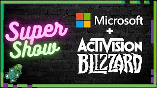 UK BLOCKS Microsoft from buying Activision | Super Show talkshow