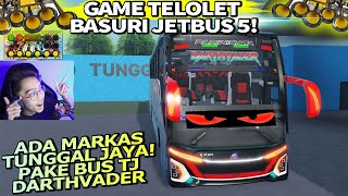 GAME JETBUS 5 TUNGGAL JAYA DARTHVADER TELOLET BASURI!! GREBEK MARKAS TUNGGAL JAYA FULL BASURI🔥😱