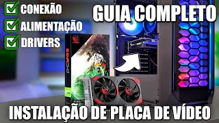 COMO INSTALAR UMA PLACA DE VÍDEO NO PC DE FORMA FÁCIL  AMD / NVIDIA / INTEL