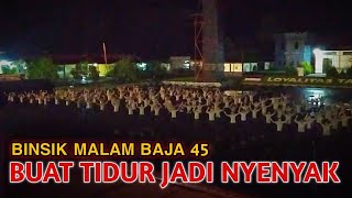 BUAT TIDUR MALAM, BINTARA REMAJA JADI NYENYAK..? Binsik Malam Baja Angkatan 45 Sat Brimobda Sultra.