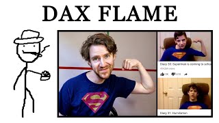 Who Is Dax Flame?