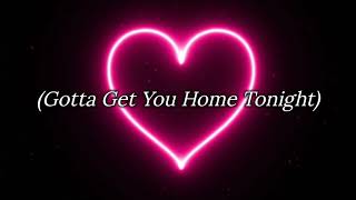 Eugene Wilde - Gotta Get You Home Tonight (Lyric)