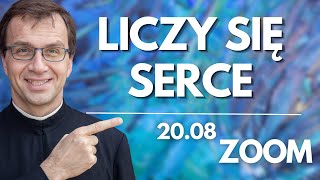 Liczy się serce | Remi Recław SJ | Zoom - 20.08.2024