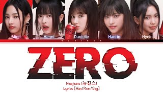 [100% CORRECT] NewJeans (뉴진스) 'Zero' Lyrics (Han/Rom/Eng/가사) Color Coded Lyrics