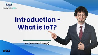 Introduction: What is IoT? Everything You Need to Know