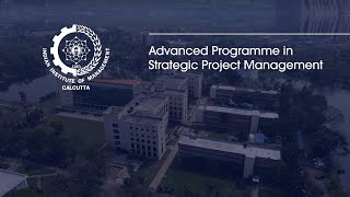 Advanced Programme in Strategic Project Management | IIM Calcutta