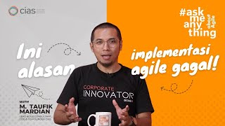 Penyebab Implementasi Agile Gagal Dilakukan | #AskMeAnything with M. Taufik Mardian