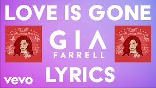 Gia Farrell - Love Is Gone (Lyric Video)