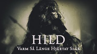 HILD  - Varm så länge hjärtat Slår (Official Video) 2024 | Black Lion Records