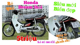 Dream Thái Honda chỉ 4-5triệu là có xe(26/10/2022) giá xe máy cũ ,xe siêu mới, xe chính chủ