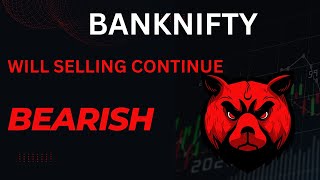 BANKNIFTY SELLING CONTINUE